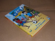 Luigi Garlando, GOL–E ora …. Tutti in Brasile! Il Battello a Vapore, PIEMME 2006
