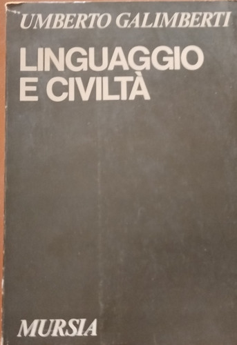 Galimberti linguaggio - linguaggio, e