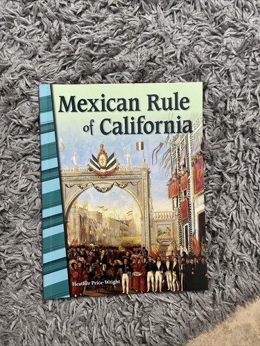 Mexican rule california - mexican,