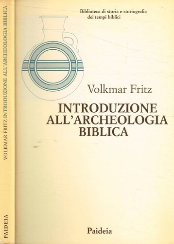 Introduzione all archeologia - introduzione, all'archeologia