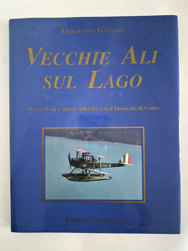 Vecchie ali sul - lago, caproni