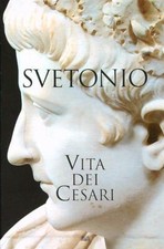 Vita dei cesari - vita, svetonio
