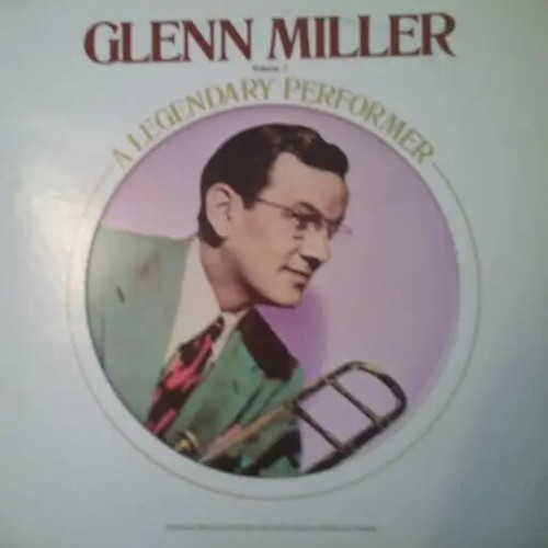 Glenn miller legendary - miller,