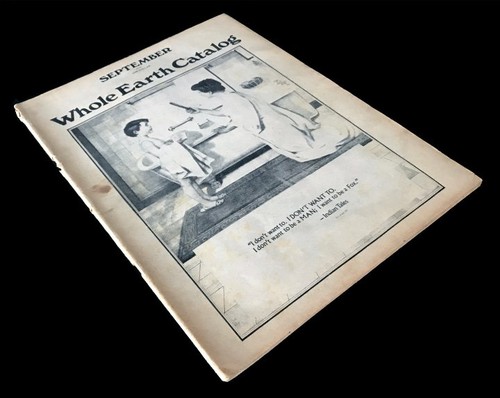 Whole earth catalog - whole, catalog: