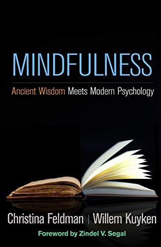 Mindfulness ancient wisdom - mindfulness:,