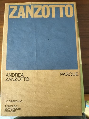 Andrea zanzotto pasque - zanzotto,