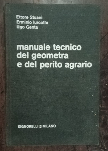 Manuale tecnico del geometra - manuale, e