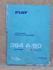 FIAT 364 A 60 -MOTORE VARIANTE 71 - CATALOGO PARTI DI RICAMBIO -leggi tutto