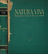 Natura viva. Enciclopedia sistematica del regno animale. Mammiferi. . AAVV. 1959