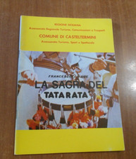 Francesco Lo Bue CASTELTERMINI La festa di Santa Croce o la Sagra del TATARATA'