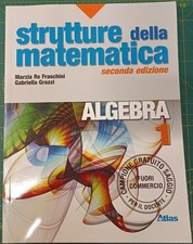 Algebra 1 + Laboratorio 1 Strutture matematica Atlas Re Fraschini Grazzi docenti