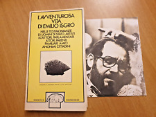 L'AVVENTUROSA VITA DI EMILIO ISGRO  - IL FORMICHIERE - 1975 - AUTOGRAFO E DEDICA