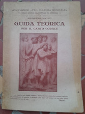GUIDA TEORICA per il CANTO CORALE, LIBRO di TESTO SCUOLA ELEMENTARE PERUGIA 1925