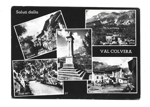 Saluti dalla val - dalla, colvera