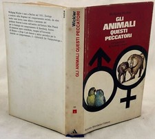 GLI ANIMALI QUESTI PECCATORI
