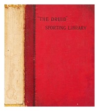 DIXON, HENRY HALL (1822-1870) Scott E Sebright 1862 Copertina Rigida