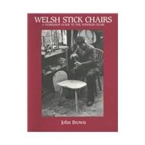 Welsh stick chairs - welsh, workshop