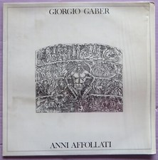 GIORGIO GABER - ANNI AFFOLLATI