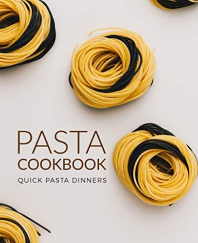 Pasta cookbook quick - quick,