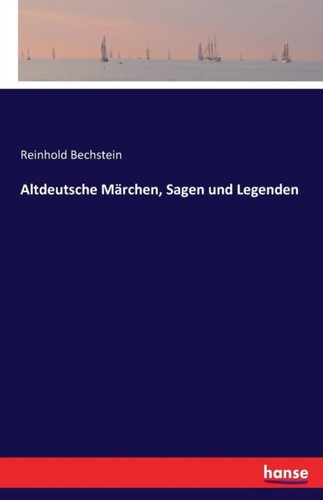 Bechstein altdeutsche mrchen - bechstein,