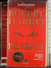 POMPEI. ROBERT HARRIS. MONDADORI.