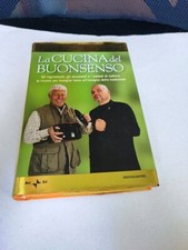 Beppe Bigazzi, Sergio Grasso - La cucina del buonsenso - Mondadori, 2008