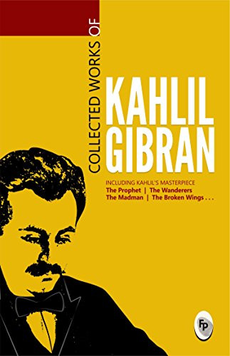 Collected works kahlil - collected,