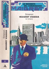 Maigret viaggia. Tre Romanzi