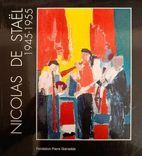 AA. VV. NICOLAS DE STAEL 1945-1955 2010 Fondation Pierre Gianadda
