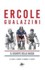Ercole Gualazzini. Il gigante