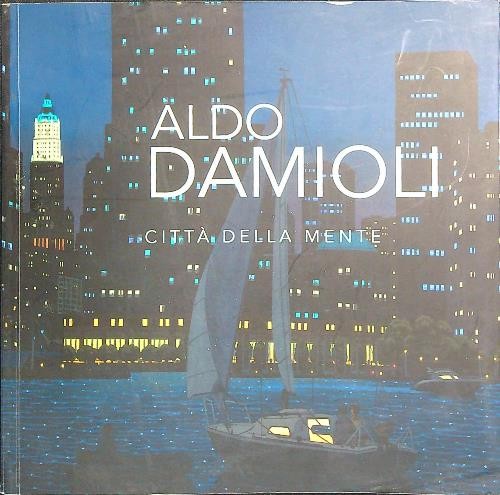 Aldo damioli citta della - -, citta'