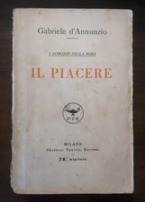 1925: GABRIELE D'ANNUNZIO - IL PIACERE - FRATELLI TREVES