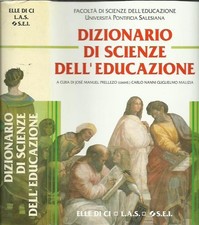 Dizionario di Scienze dell'educazione - Prellezo Malizia 1997  OTTIMO
