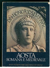VIALE FERRERO AOSTA ROMANA E MEDIEVALE POZZO 1967 VALLE D'AOSTA IMPERO ROMANO