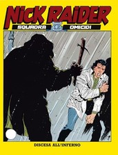 NICK RAIDER Discesa all'inferno Sergio Bonelli Editore