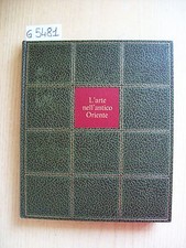 CAREL J. DU RY - L'ARTE NEL MONDO: ARTE NELL'ANTICO ORIENTE - RIZZOLI - 1969
