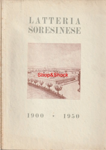 Latteria soresinese 1900 - latteria, 1950