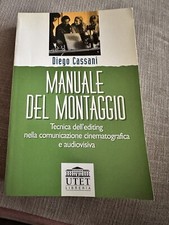Manuale del montaggio. Tecnica dell'editing nella comunicazione cinematografica