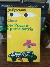 Close, Per Puccini e per la