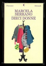 Dieci donne Marcel Serrano