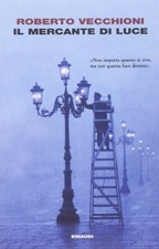 LIBRO IL MERCANTE DI LUCE -