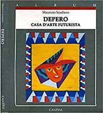depero casa d'arte futurista scudiero maurizio 9788877370853