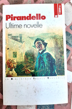 LUIGI PIRANDELLO - ULTIME