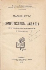 MANUALETTO DI COMPUTISTERIA AGRARIA per le scuole Nicola Bochicchio 1913 lIBRO