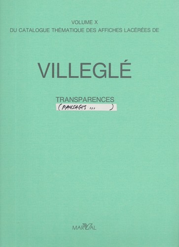 Villeglé transparences - villeglÉ.,