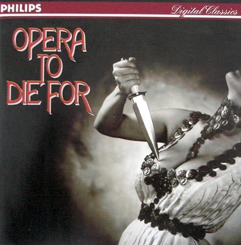 Opera die for - to,