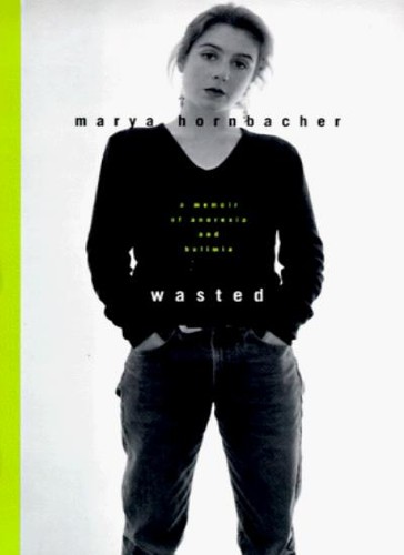 Wasted memoir of - wasted:, a