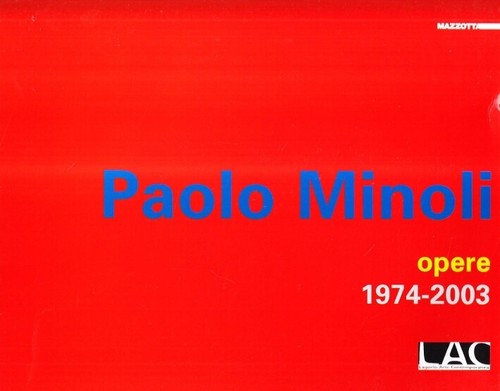 Paolo minoli opere 1974 2003 - paolo, 1974-2003