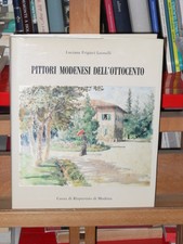 Luciana Frigieri Leonelli - Pittori modenesi dell'Ottocento - 1986