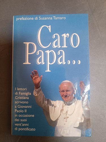 Caro papa i - caro, papa...